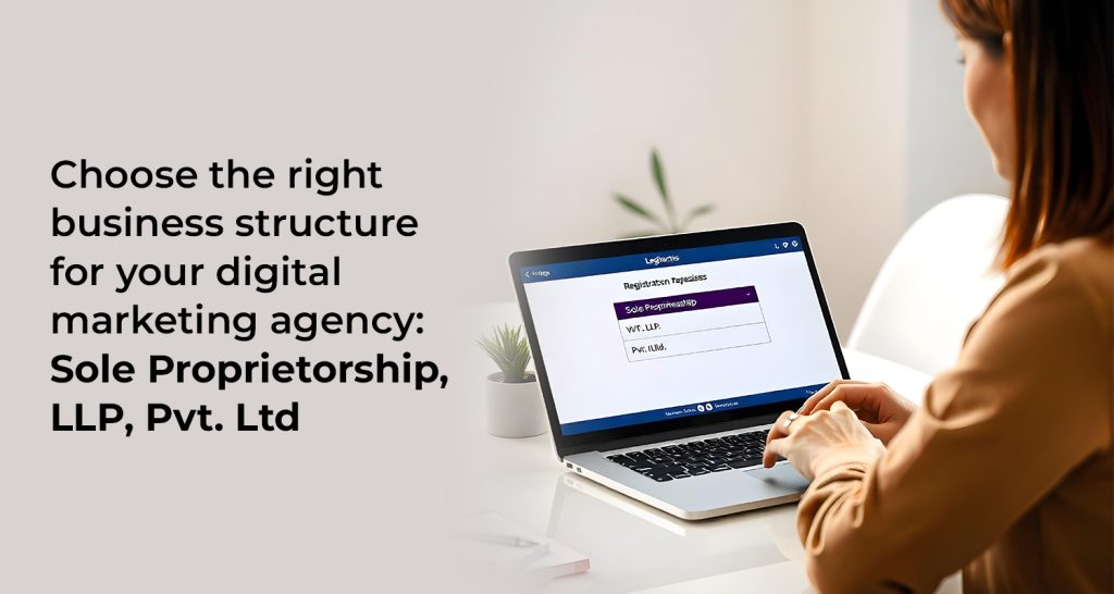 Comparison of business structures for digital marketing companies.